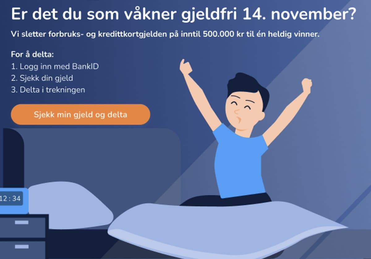 SISTE SJANSE: Er det du som våkner opp gjeldfri 14. november?