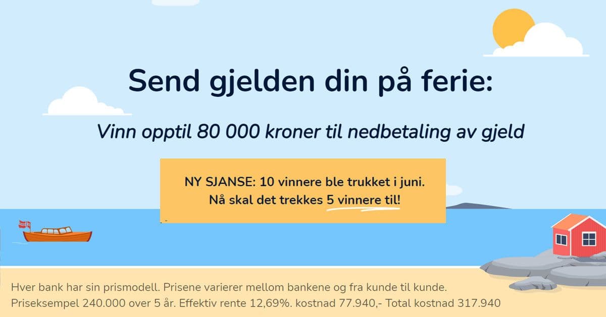 SISTE SJANSE: Vinn 12 mnd. nedbetaling på gjeld verdt 80 000 kr - 5x vinnere
